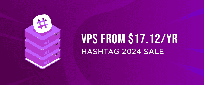 CloudCone - Hashtag年度热卖VPS补货，2核1G3T/月流量VPS只需$17/年